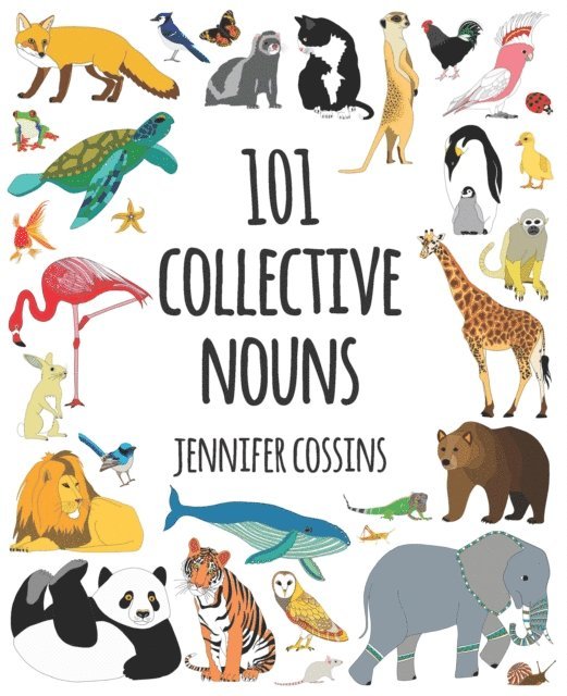 Jennifer Cossins - 101 Collective Nouns, E-bok
