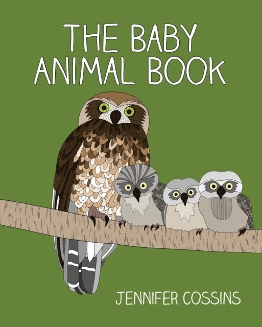 Jennifer Cossins - Baby Animal Book, E-bok