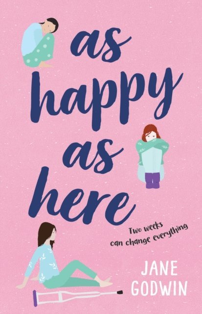 Jane Godwin - As Happy as Here, E-bok