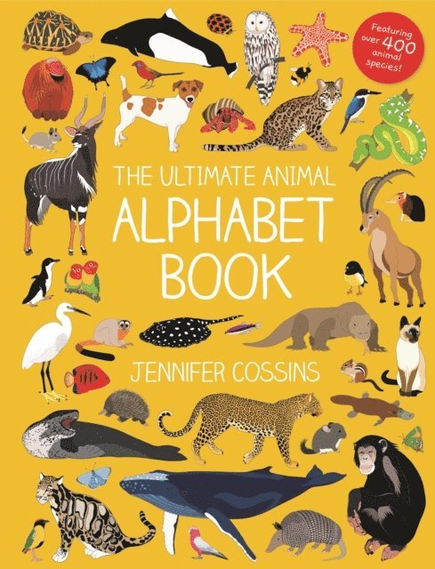 Jennifer Cossins - Ultimate Animal Alphabet Book, E-bok