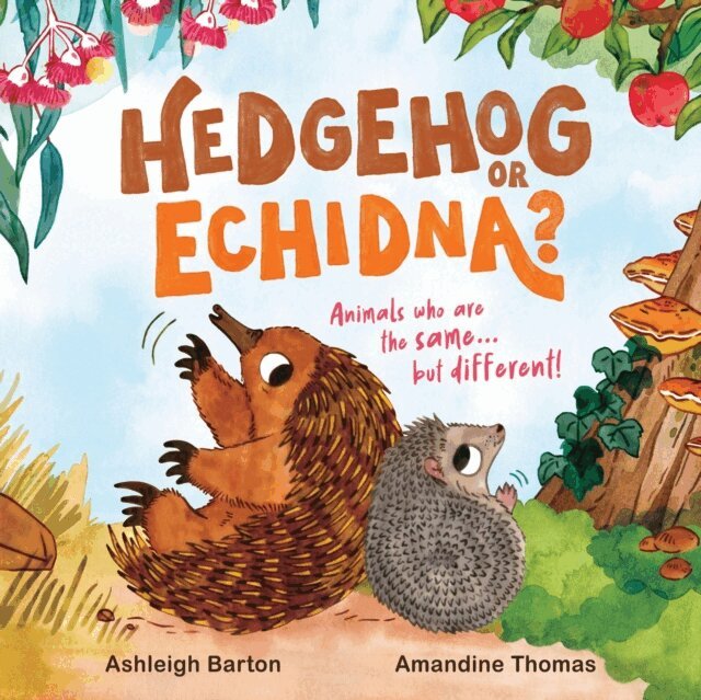 Ashleigh Barton - Hedgehog or Echidna?, E-bok. Tillgänglighet: Lägg i varukorg