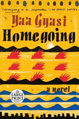 Yaa Gyasi - Homegoing, Häftad