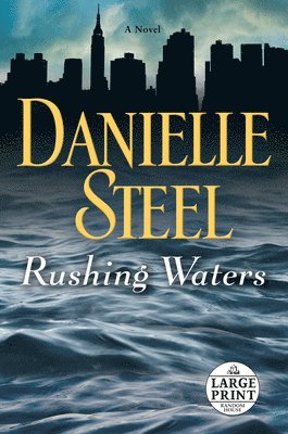 Danielle Steel - Rushing Waters, Häftad