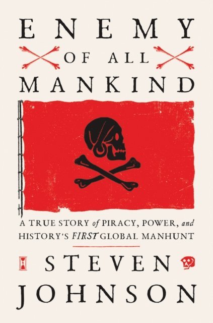 Steven Johnson - Enemy of All Mankind, E-bok
