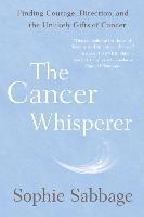 Sophie Sabbage - The Cancer Whisperer, Häftad