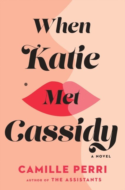 Camille Perri - When Katie Met Cassidy, E-bok