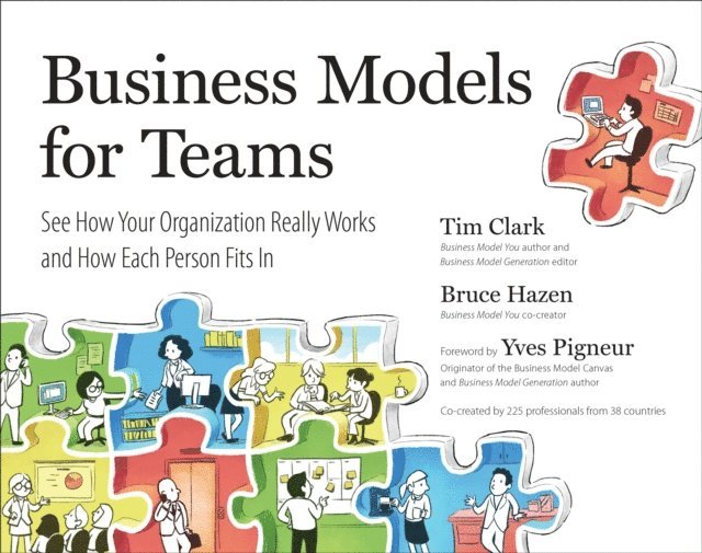 Bruce Hazen, Tim Clark - Business Models for Teams, E-bok