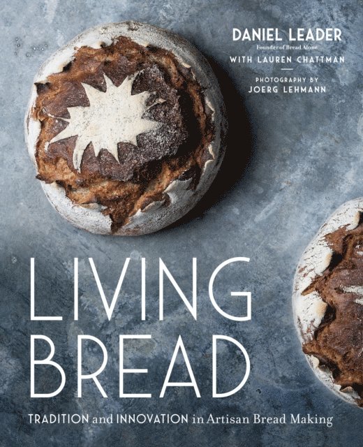 Lauren Chattman, Daniel Leader - Living Bread, E-bok