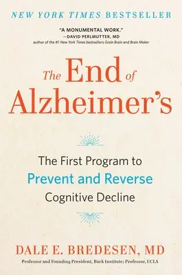 Dale Bredesen - The End of Alzheimer's, Häftad