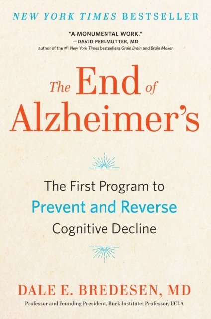 Dale Bredesen - End of Alzheimer's, E-bok