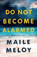 Do Not Become Alarmed