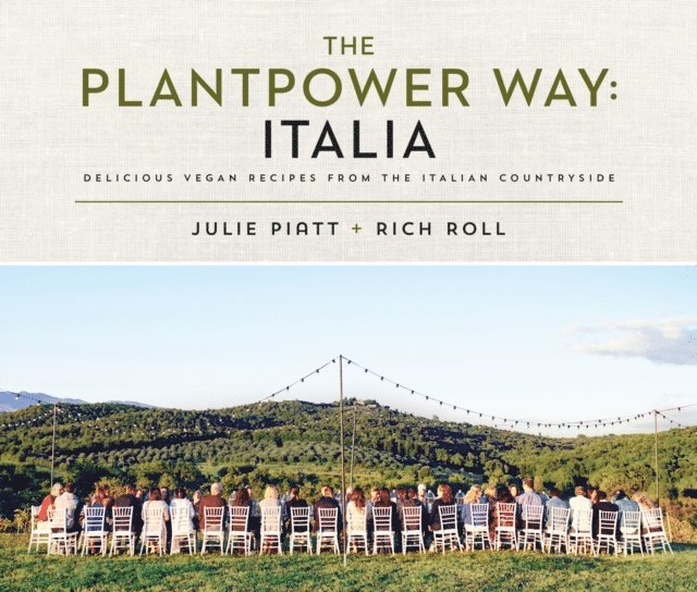 Julie Piatt, Rich Roll - Plantpower Way: Italia, E-bok