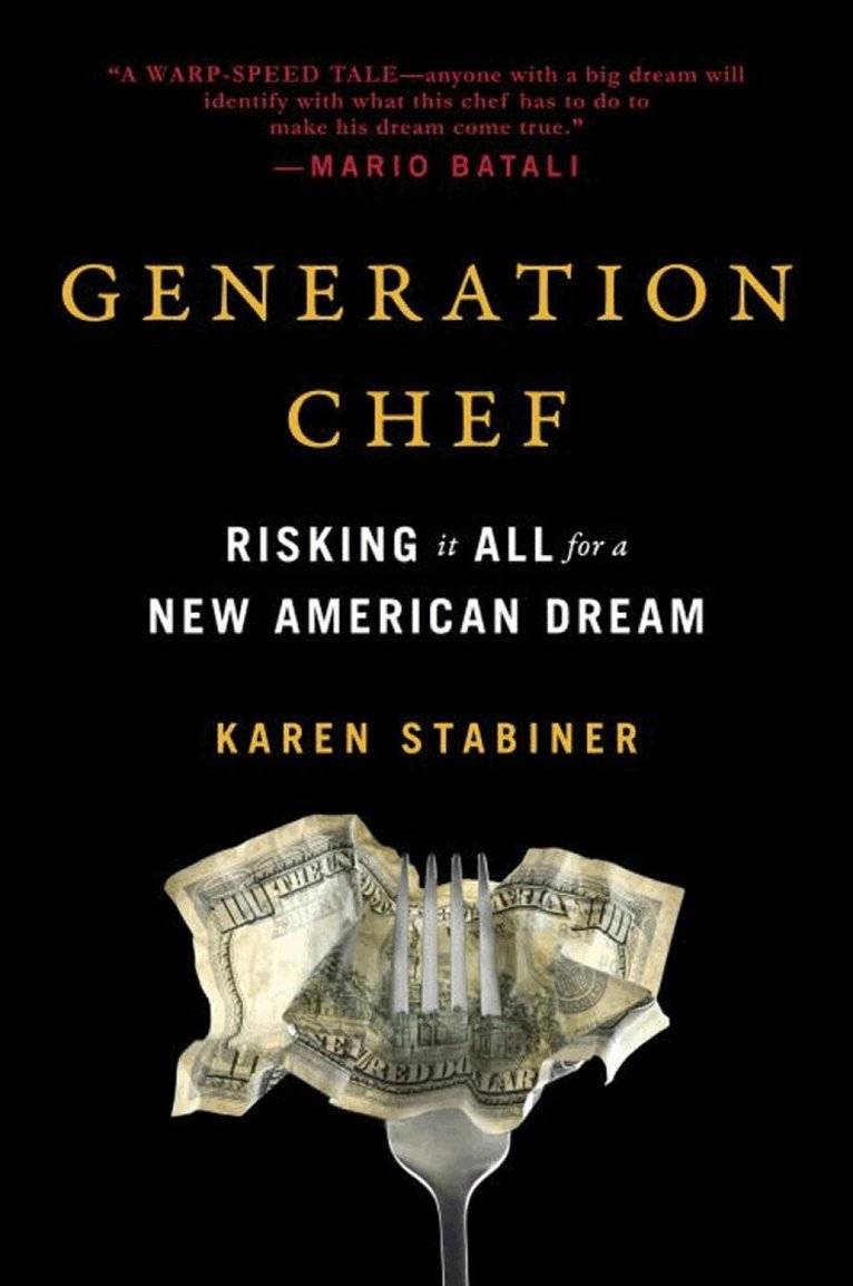 Karen Stabiner - Generation Chef, Häftad