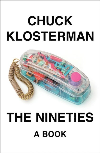 Chuck Klosterman - Nineties, E-bok