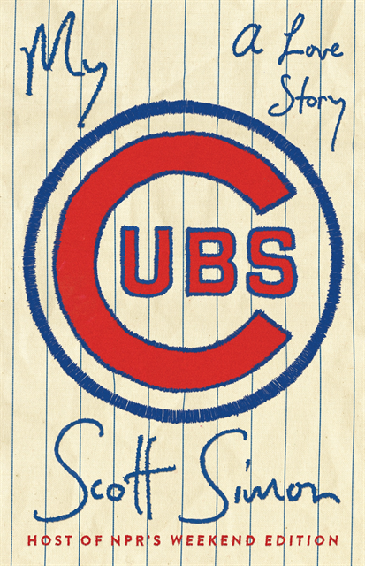 Scott Simon - My Cubs, E-bok