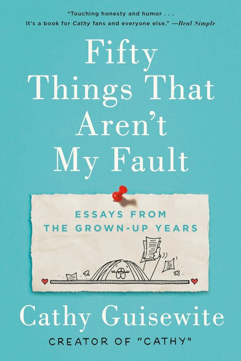Cathy Guisewite - Fifty Things That Aren't My Fault, Häftad