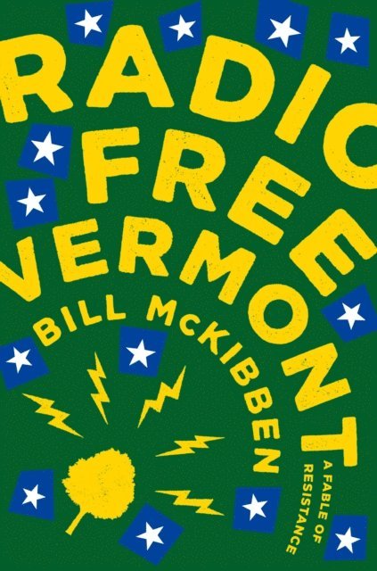 Bill McKibben - Radio Free Vermont, E-bok