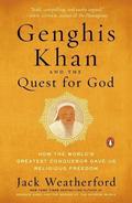 Genghis Khan and the Quest for God