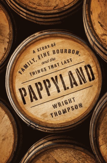 Wright Thompson - Pappyland, E-bok