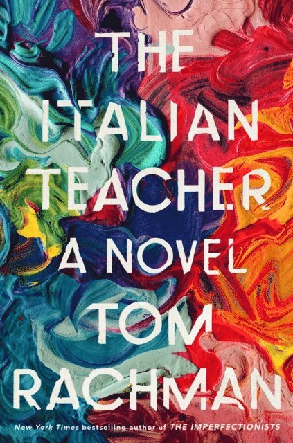 Tom Rachman - Italian Teacher, E-bok