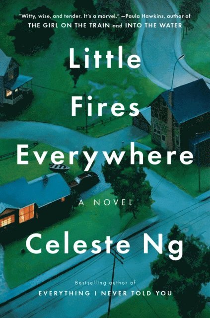 Celeste Ng - Little Fires Everywhere: Reese's Book Club, E-bok