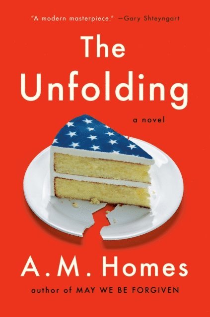 A.M. Homes - Unfolding, E-bok