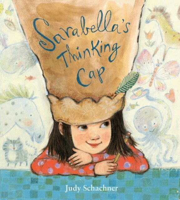 Judy Schachner - Sarabella's Thinking Cap, E-bok