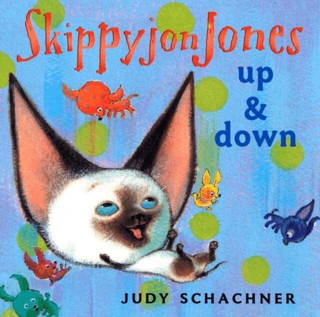 Judy Schachner - Skippyjon Jones Up and Down, E-bok