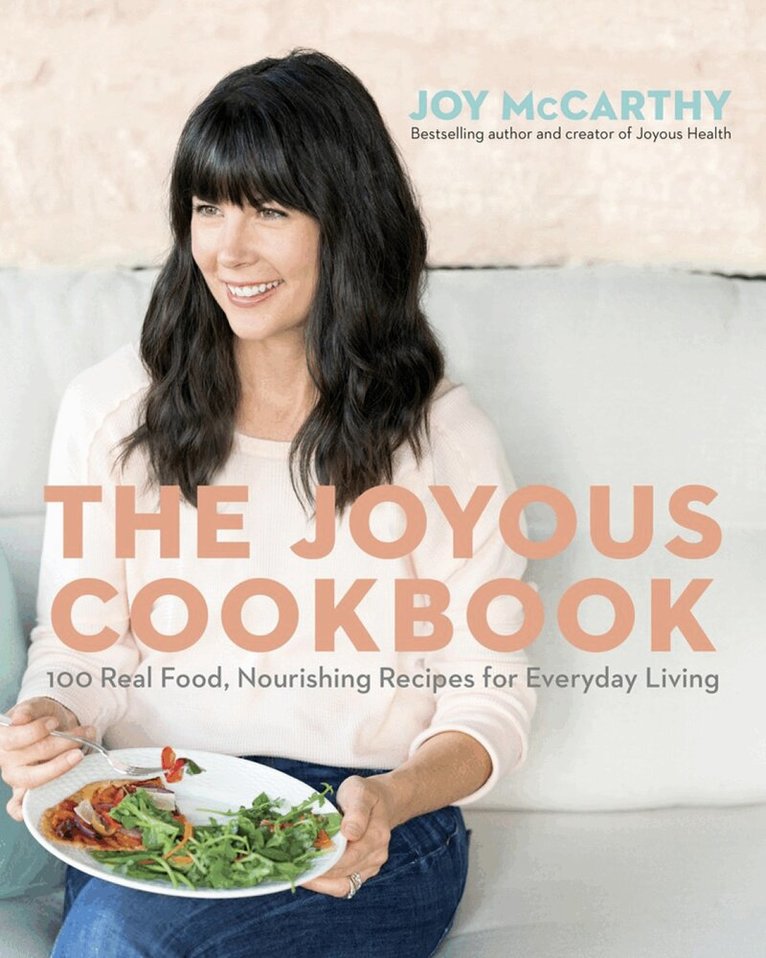 Joy McCarthy - Joyous Cookbook, Häftad. Tillgänglighet: Lägg i varukorg