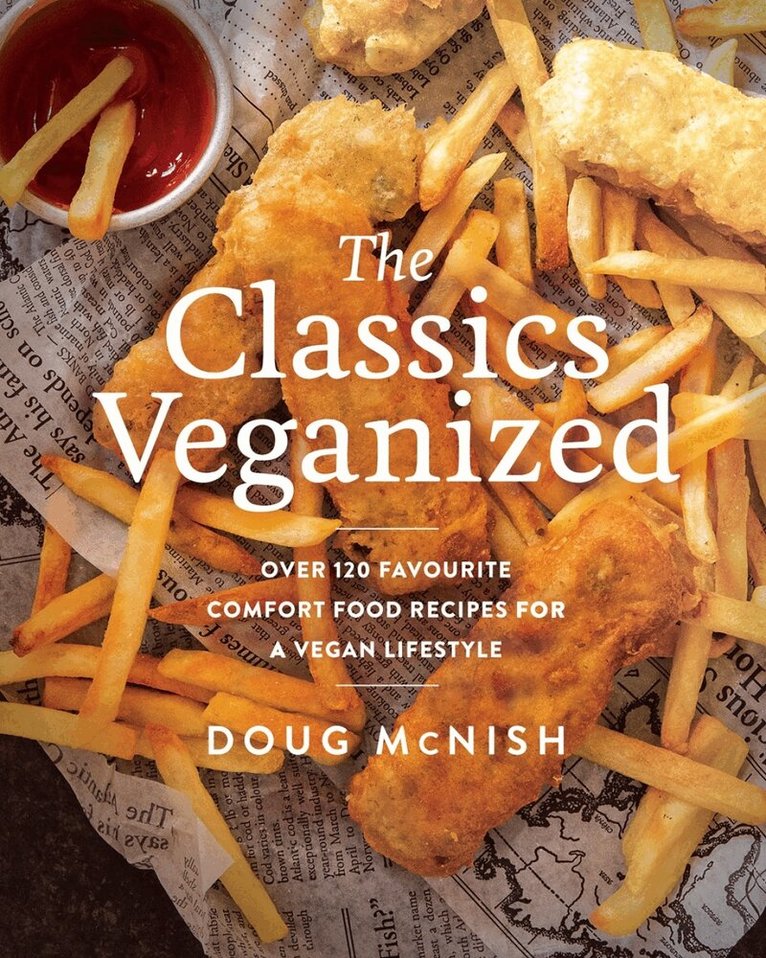 Doug McNish - Classics Veganized, Häftad. Tillgänglighet: Lägg i varukorg