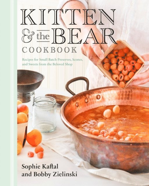 Bobby Zielinski, Sophie Kaftal - Kitten and the Bear Cookbook, E-bok