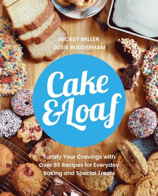 Josie Rudderham, Nickey Miller - Cake & Loaf, E-bok