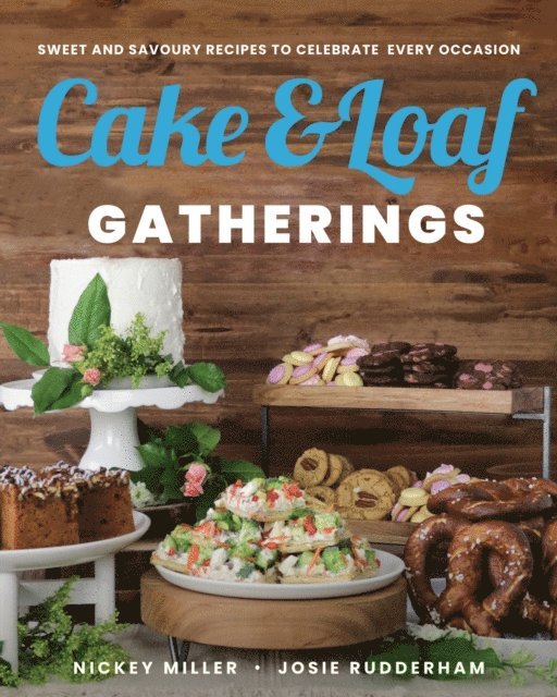 Josie Rudderham, Nickey Miller - Cake & Loaf Gatherings, E-bok
