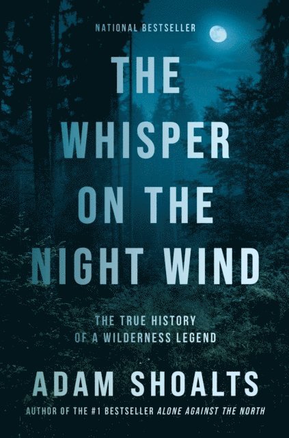 Adam Shoalts - Whisper on the Night Wind, E-bok