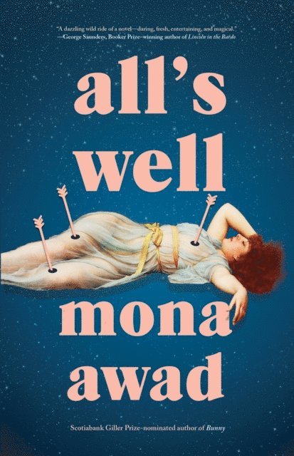 Mona Awad - All's Well, E-bok