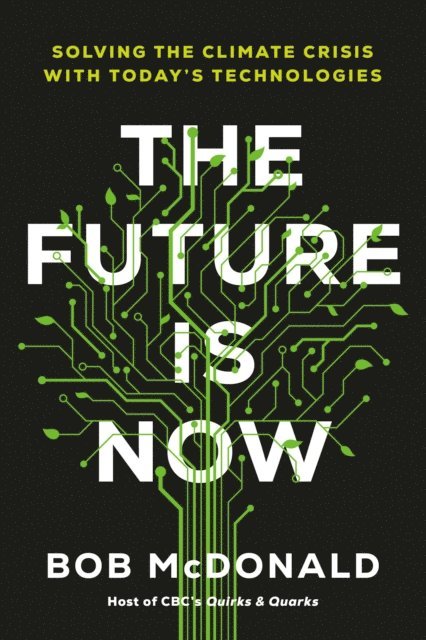 Bob McDonald - Future Is Now, E-bok