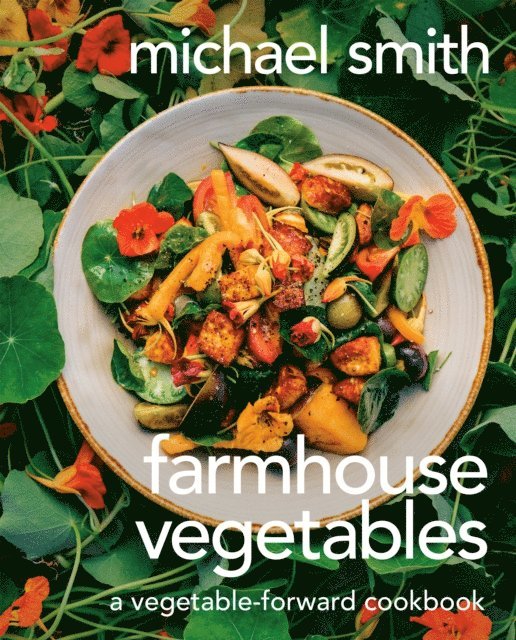 Michael Smith - Farmhouse Vegetables, E-bok