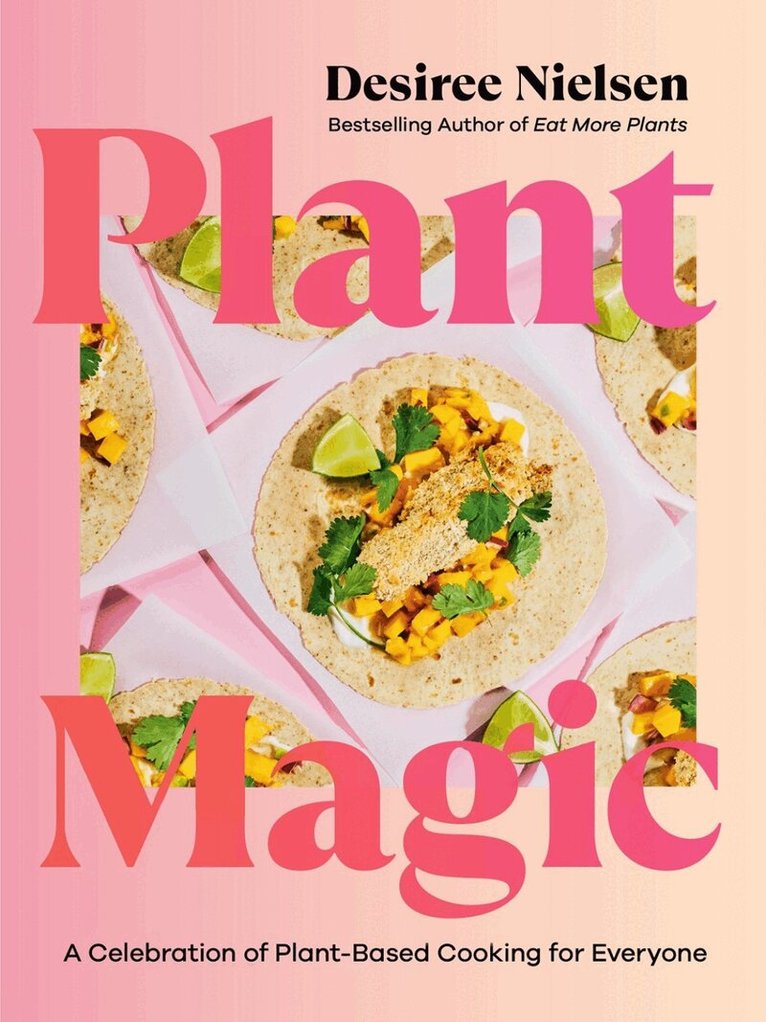 Desiree Nielsen - Plant Magic, Häftad