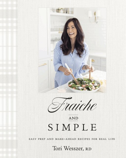 Tori Wesszer - Fraiche and Simple, E-bok