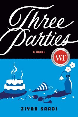 Ziyad Saadi - Three Parties, Inbunden