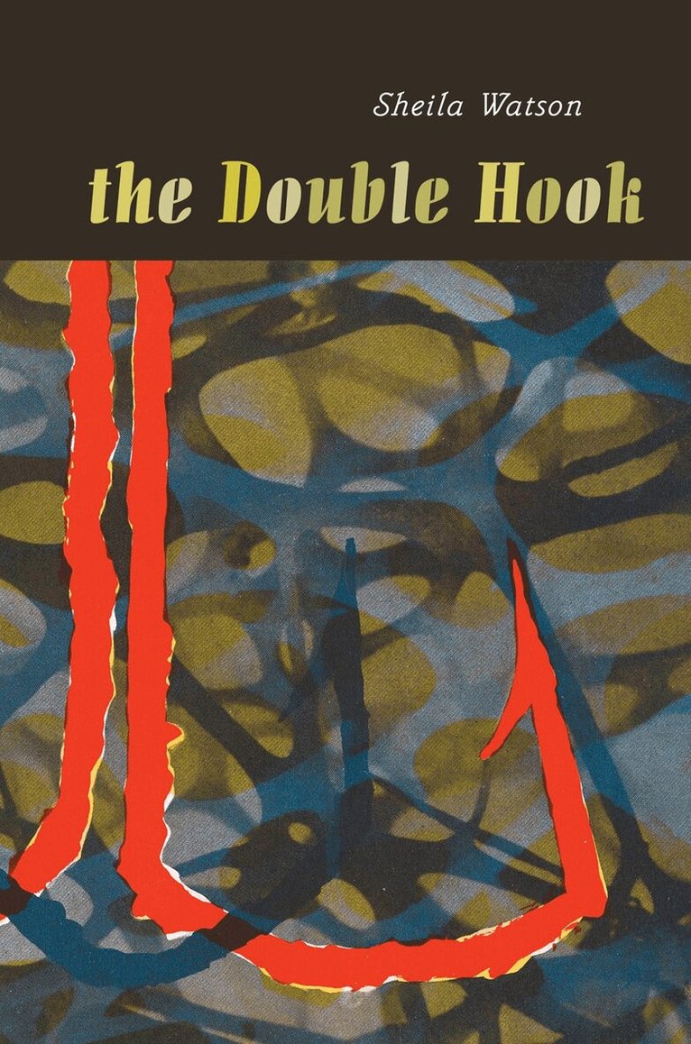 Sheila Watson - Double Hook, Häftad