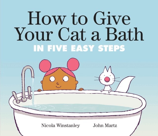 Nicola Winstanley - How to Give Your Cat a Bath, E-bok