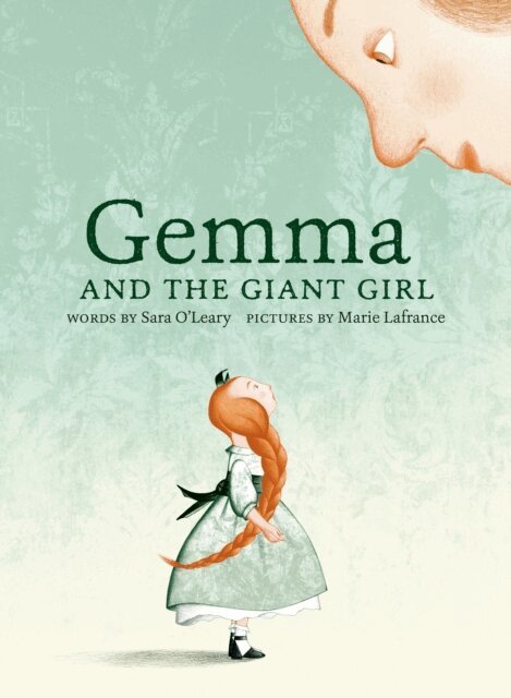 Sara O'Leary - Gemma and the Giant Girl, E-bok