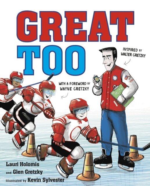 Glen Gretzky, Lauri Holomis - Great Too, E-bok