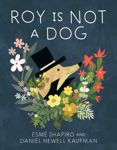 Daniel Newell Kaufman, Esme Shapiro - Roy Is Not a Dog, E-bok. Tillgänglighet: Lägg i varukorg