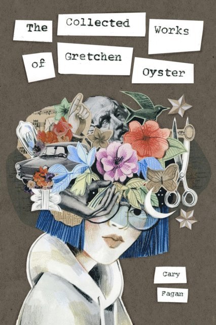 Cary Fagan - Collected Works of Gretchen Oyster, E-bok