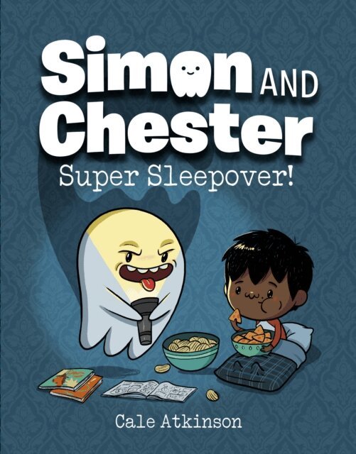 Cale Atkinson - Super Sleepover! (Simon and Chester Book #2), E-bok