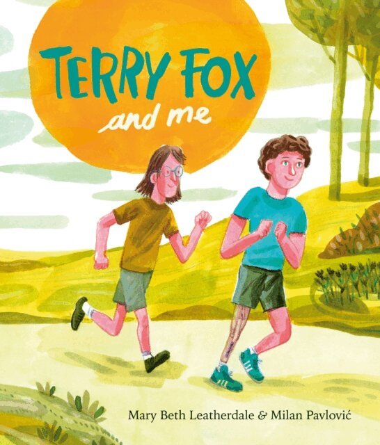 Mary Beth Leatherdale - Terry Fox and Me, E-bok