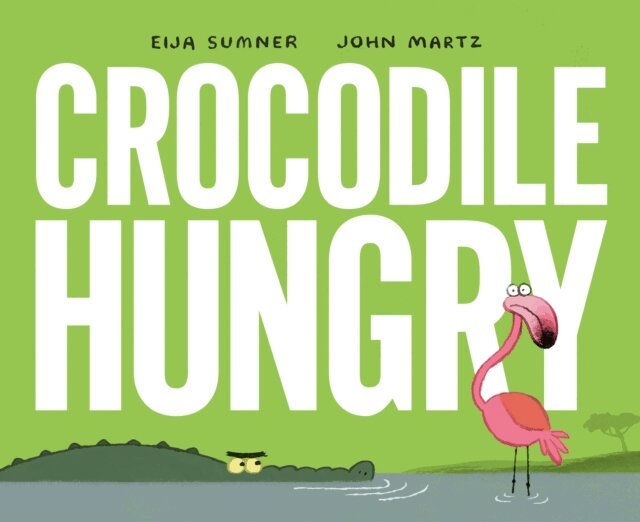 Eija Sumner - Crocodile Hungry, E-bok