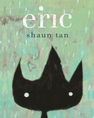 Shaun Tan - Eric, Inbunden